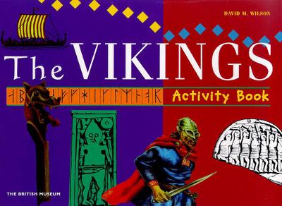 The Vikings Activity Book - British Museum Press, and Wilson, David M