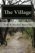 The Village: A Case for Community