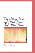 The Village Picnic and Other Poems: And Other Poems