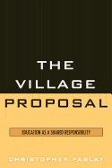 The Village Proposal: Education as a Shared Responsibility