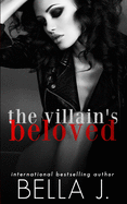 The Villain's Beloved: A Dark Romance Novel