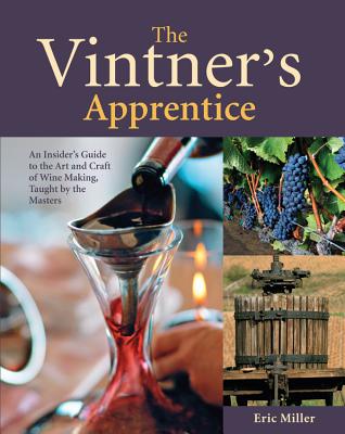 The Vintner's Apprentice - Miller, Eric