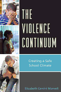 The Violence Continuum: A Framework for Intervention