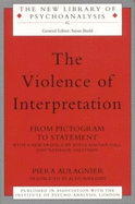 The Violence of Interpretation: From Pictogram to Statement