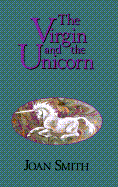 The Virgin and the Unicorn
