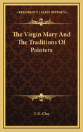 The Virgin Mary and the Traditions of Painters