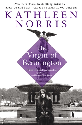 The Virgin of Bennington - Norris, Kathleen