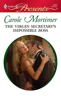 The Virgin Secretary's Impossible Boss - Mortimer, Carole