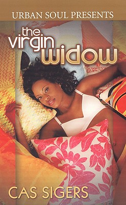 The Virgin Widow - Sigers, Cas