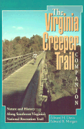 The Virginia Creeper Trail Companion: Nature and History Along Southwest Virginia's National Recreation Trail