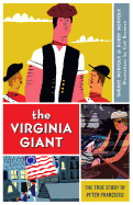 The Virginia Giant: The True Story of Peter Francisco