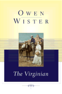 The Virginian: A Horseman of the Plains