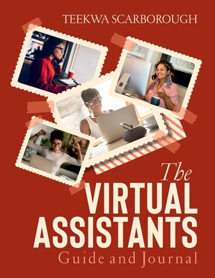 The Virtual Assistants Guide and Journal - Scarborough, Teekwa