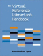 The Virtual Reference Librarian's Handbook