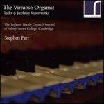The Virtuoso Organist: Tudor & Jacobean Masterworks