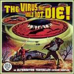 The Virus That Would Not Die