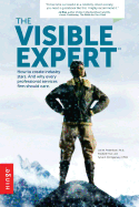 The Visible Expert - Frederiksen, Lee W, and Harr, Elizabeth, and Montgomery, Sylvia S