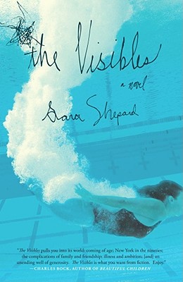 The Visibles - Shepard, Sara