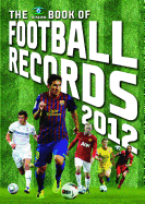 The Vision Book of Football Records: 2012