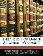 The Vision of Dante Alighieri, Volume 3