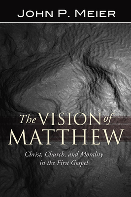 The Vision of Matthew - Meier, John P