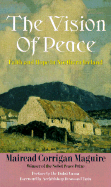 The Vision of Peace: Faith and Hope in Northern Ireland