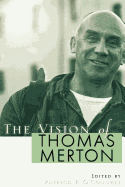 The Vision of Thomas Merton