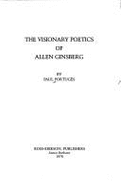 The Visionary Poetics of Allen Ginsberg - Portuges, Paul
