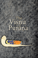 The Visnu Purana: Ancient Annals of the God with Lotus Eyes