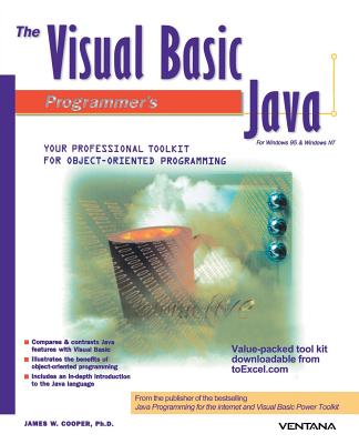 The Visual Basic Programmer's Guide to Java - Cooper, James W, Ph.D.