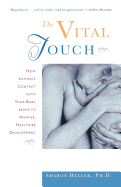 The Vital Touch: How Intimate Contact with Your Baby Leads to Happier, Healthier Development