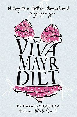 The Viva Mayr Diet - Stossier, Harald, Dr., and Frith Powell, Helena