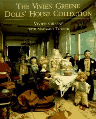 The Vivien Greene Dolls' House Collection - Greene, Vivien