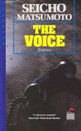 The Voice and Other Stories - Matsumoto, Seicho, and Kabat, Adam (Translated by)