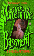 The Voice in the Basement: The Voice in the Basement