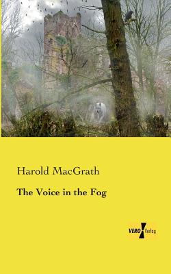 The Voice in the Fog - Macgrath, Harold