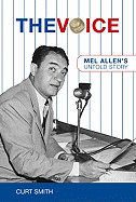 The Voice: Mel Allen's Untold Story