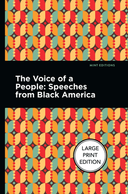 The Voice of a People: Speeches from Black America - Editions, Mint (Contributions by)
