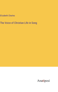 The Voice of Christian Life in Song