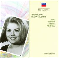 The Voice of Elena Souliotis - Anna di Stasio (mezzo-soprano); Elena Souliotis (soprano); Giovanni Foiani (bass);...