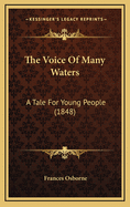 The Voice of Many Waters: A Tale for Young People (1848)