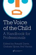 The Voice Of The Child: A Handbook For Professionals