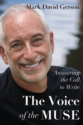 The Voice of the Muse: Answering the Call to Write - Gerson, Mark David