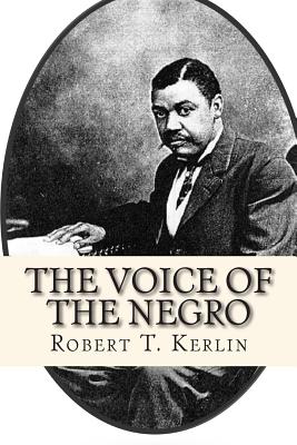 The Voice of The Negro - Kerlin, Robert T