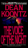 The Voice of the Night - Koontz, Dean R