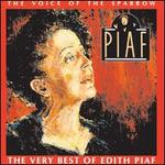 The Voice of the Sparrow: The Very Best of Édith Piaf