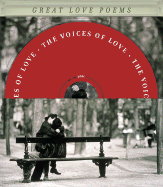 The Voices of Love: Great Love Poems
