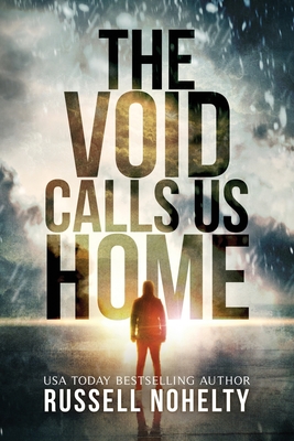 The Void Calls Us Home - Nohelty, Russell, and Lederman, Leah (Editor)