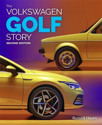 The Volkswagen Golf Story - Hayes, Russell