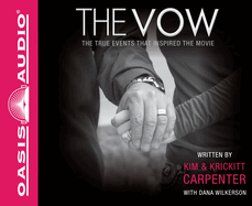 The Vow: The True Events That Inspired the Movie